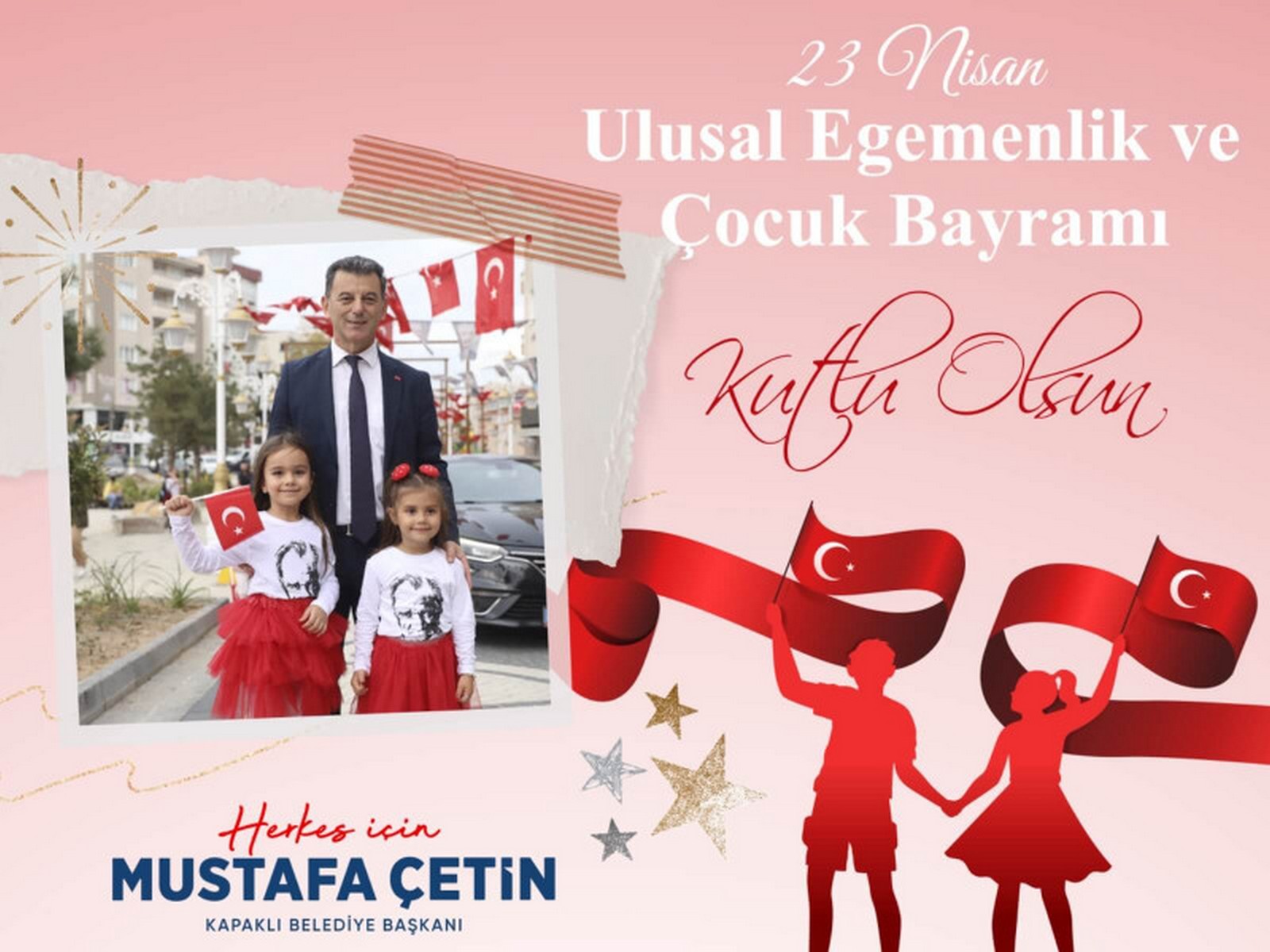 Başkan Çetin’in 23 Nisan Ulusal Egemenlik ve Çocuk Bayramı Kutlama Mesajı