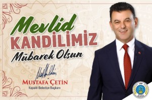 Başkan Çetin'den Mevlid Kandili Mesajı